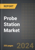 Probe Station Market (2024 Edition): Analysis By Type (Manual Probe Station, Semi Auto Probe Station, and Auto Probe Station), By Application, By End-User, By Region, By Country: Market Insights and Forecast (2020-2030)- Product Image