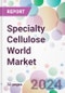 Specialty Cellulose World Market - Product Image