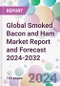 Global Smoked Bacon and Ham Market Report and Forecast 2024-2032 - Product Image