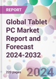 Global Tablet PC Market Report and Forecast 2024-2032- Product Image