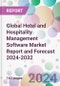 Global Hotel and Hospitality Management Software Market Report and Forecast 2024-2032 - Product Image