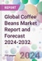 Global Coffee Beans Market Report and Forecast 2024-2032 - Product Image