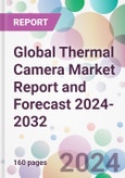 Global Thermal Camera Market Report and Forecast 2024-2032- Product Image