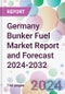 Germany Bunker Fuel Market Report and Forecast 2024-2032 - Product Image