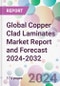 Global Copper Clad Laminates Market Report and Forecast 2024-2032 - Product Image