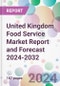 United Kingdom Food Service Market Report and Forecast 2024-2032 - Product Image