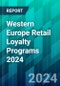 Western Europe Retail Loyalty Programs 2024 - Product Thumbnail Image