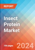 Insect Protein - Market Insights, Competitive Landscape, and Market Forecast - 2030- Product Image