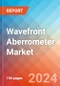 Wavefront Aberrometer - Market Insights, Competitive Landscape, and Market Forecast - 2030 - Product Thumbnail Image