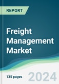 Freight Management Market - Forecasts from 2024 to 2029- Product Image