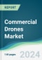 Commercial Drones Market - Forecasts from 2024 to 2029 - Product Image