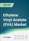 Ethylene Vinyl Acetate (EVA) Market - Forecasts from 2024 to 2029 - Product Image