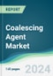 Coalescing Agent Market - Forecasts from 2024 to 2029 - Product Image