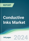 Conductive Inks Market - Forecasts from 2024 to 2029- Product Image