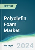 Polyolefin Foam Market - Forecasts from 2024 to 2029- Product Image