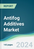 Antifog Additives Market - Forecasts from 2024 to 2029- Product Image