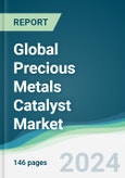 Global Precious Metals Catalyst Market - Forecasts from 2024 to 2029- Product Image