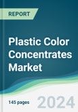 Plastic Color Concentrates Market - Forecasts from 2024 to 2029- Product Image