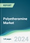 Polyetheramine Market - Forecasts from 2024 to 2029 - Product Image