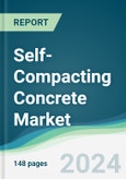 Self-Compacting Concrete Market - Forecasts from 2024 to 2029- Product Image