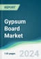 Gypsum Board Market - Forecasts from 2024 to 2029 - Product Thumbnail Image