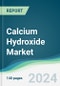 Calcium Hydroxide Market - Forecasts from 2024 to 2029 - Product Image