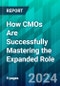 How CMOs Are Successfully Mastering the Expanded Role - Product Image