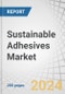 Sustainable Adhesives Market by Type (Recyclable, Renewable, Biodegradable, Green), Raw Material (Water-Based, Plant-Based, EVA Based, Acrylic Based), End-Use Industry (Packaging, Woodworking, Construction, Medical), Region - Global Forecast to 2029 - Product Thumbnail Image