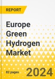 Europe Green Hydrogen Market: Focus on Application, Technology, Renewable Energy Source, and Country - Analysis and Forecast, 2023-2033- Product Image