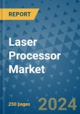 Laser Processor Market - Global Industry Analysis, Size, Share, Growth, Trends, and Forecast 2031 - By Product, Technology, Grade, Application, End-user, Region: (North America, Europe, Asia Pacific, Latin America and Middle East and Africa)- Product Image