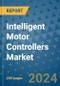 Intelligent Motor Controllers Market - Global Industry Analysis, Size, Share, Growth, Trends, and Forecast 2031 - By Product, Technology, Grade, Application, End-user, Region: (North America, Europe, Asia Pacific, Latin America and Middle East and Africa) - Product Image