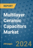 Multilayer Ceramic Capacitors Market - Global Industry Analysis, Size, Share, Growth, Trends, and Forecast 2031 - By Product, Technology, Grade, Application, End-user, Region: (North America, Europe, Asia Pacific, Latin America and Middle East and Africa)- Product Image