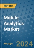 Mobile Analytics Market - Global Industry Analysis, Size, Share, Growth, Trends, and Forecast 2031 - By Product, Technology, Grade, Application, End-user, Region: (North America, Europe, Asia Pacific, Latin America and Middle East and Africa)- Product Image