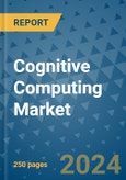 Cognitive Computing Market - Global Industry Analysis, Size, Share, Growth, Trends, and Forecast 2031 - By Product, Technology, Grade, Application, End-user, Region: (North America, Europe, Asia Pacific, Latin America and Middle East and Africa)- Product Image