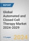 Global Automated and Closed Cell Therapy Market 2024-2029 - Product Image