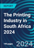 The Printing Industry in South Africa 2024- Product Image