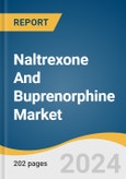 Naltrexone And Buprenorphine Market Size, Share & Trends Analysis Report By Product, By Route of Administration (Oral, Injectable) By Application, By Distribution Channel, By Region, And Segment Forecasts, 2024 - 2030- Product Image