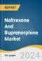 Naltrexone And Buprenorphine Market Size, Share & Trends Analysis Report By Product, By Route of Administration (Oral, Injectable) By Application, By Distribution Channel, By Region, And Segment Forecasts, 2024 - 2030 - Product Thumbnail Image