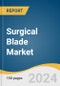 Surgical Blade Market Size, Share & Trends Analysis Report By Product (Stainless Steel, High-grade Carbon Steel), By Material, By End Use (Hospitals, Clinics), By Region, And Segment Forecasts, 2024 - 2030 - Product Image