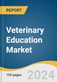 Veterinary Education Market Size, Share & Trends Analysis Report By Course, By Specialty (Veterinary Surgery, Veterinary Medicine), By Institution, By Delivery Mode, By Duration, By End Customer, By Region, And Segment Forecasts, 2024 - 2030- Product Image