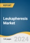 Leukapheresis Market Size, Share & Trends Analysis Report By Product Type (Leukapheresis Devices, Leukapheresis Disposables), By Application (Research Application, Therapeutic Application), By End-use, By Region, And Segment Forecasts, 2025 - 2030 - Product Image