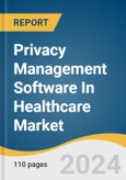 Privacy Management Software In Healthcare Market Size, Share & Trend Analysis Report By Deployment (On-premise, Cloud), By Application, By End-use (Healthcare Provider, Healthcare Payer), By Region, And Segment Forecasts, 2024 - 2030- Product Image