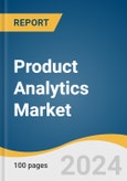 Product Analytics Market Size, Share & Trends Analysis Report By Component, By Deployment, By Organization Size, By Mode, By Application, By Vertical (BFSI, Retail & E-Commerce), By Region, And Segment Forecasts, 2024 - 2030- Product Image