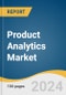 Product Analytics Market Size, Share & Trends Analysis Report By Component, By Deployment, By Organization Size, By Mode, By Application, By Vertical (BFSI, Retail & E-Commerce), By Region, And Segment Forecasts, 2024 - 2030 - Product Image