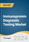 Immunoprotein Diagnostic Testing Market Size, Share & Trends Analysis Report By Test (Immunoglobulin Diagnostic Tests), By Technology, By Application, By Distribution Channel, By End-use, By Region, And Segment Forecasts, 2025 - 2030 - Product Thumbnail Image