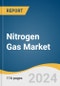 Nitrogen Gas Market Size, Share & Trends Analysis Report By Form (Compressed Gas, Liquid Nitrogen Gas), By Application (Food & Beverages, Chemicals), By Region, And Segment Forecasts, 2024 - 2030 - Product Image