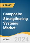 Composite Strengthening Systems Market Size, Share & Trends Analysis Report By Product (Fiber-Reinforced Polymer (FRP), Fabric-Reinforced Cementitious Matrix (FRCM)), By Region, And Segment Forecasts, 2024 - 2030- Product Image