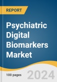 Psychiatric Digital Biomarkers Market Size, Share & Trends Analysis Report By Type (Wearables, Mobile Based Applications, Sensors), By Clinical Practice (Diagnostic, Monitoring, Predictive And Prognostic), By End Use, By Region, And Segment Forecasts, 2024 - 2030- Product Image