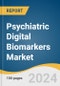 Psychiatric Digital Biomarkers Market Size, Share & Trends Analysis Report by Type (Wearables, Mobile-Based Applications, Sensors), Clinical Practice (Diagnostic, Monitoring, Predictive & Prognostic), End-Use, and Region with Growth Forecasts, 2025-2030 - Product Thumbnail Image