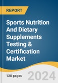 Sports Nutrition And Dietary Supplements Testing & Certification Market Size, Share & Trends Analysis Report By Type (Stability Testing, Analytical Testing), By Ingredient (Vitamins, Amino Acids), By Service Provider, By End-use, By Region, And Segment Forecasts, 2024 - 2030- Product Image